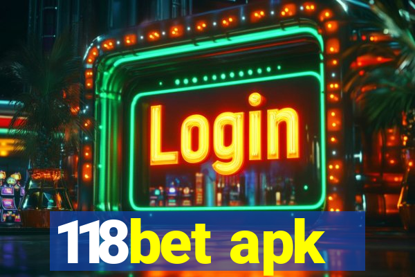 118bet apk